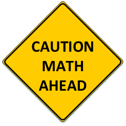 Caution: Math ahead